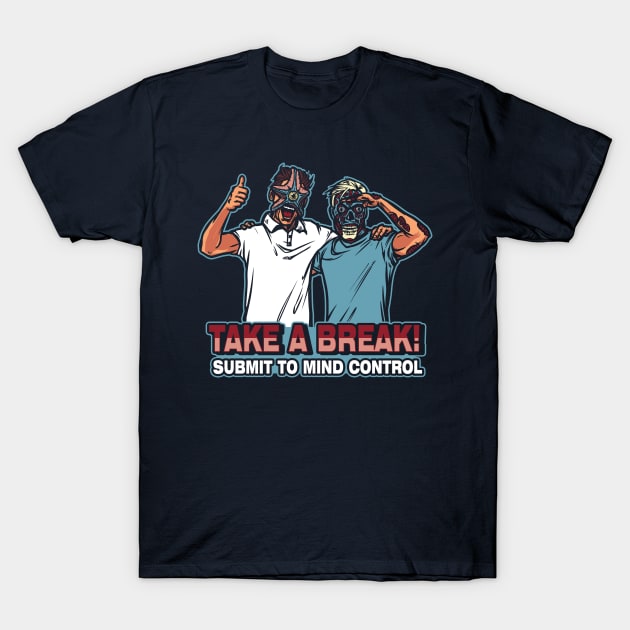 Take a Break T-Shirt by AndreusD